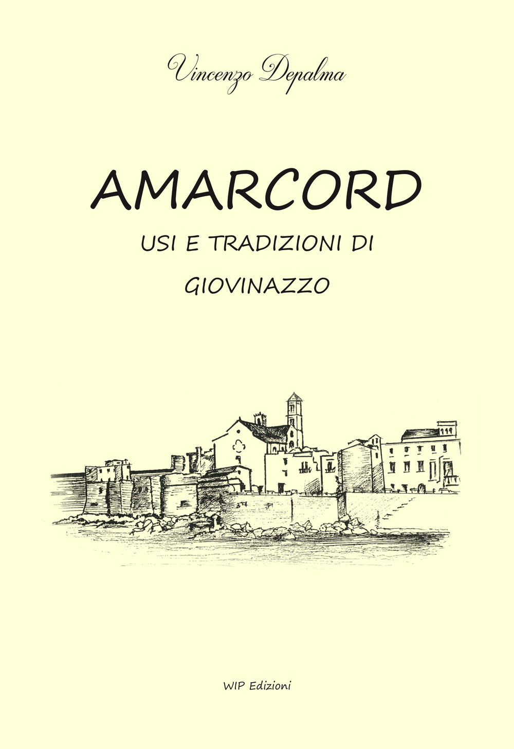 Amarcord. Usi e tradizione di Giovinazzo