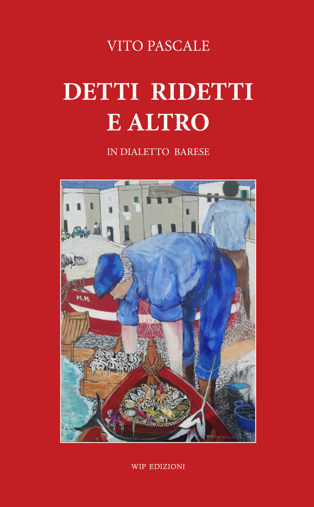 Detti ridetti e altro. In dialetto barese