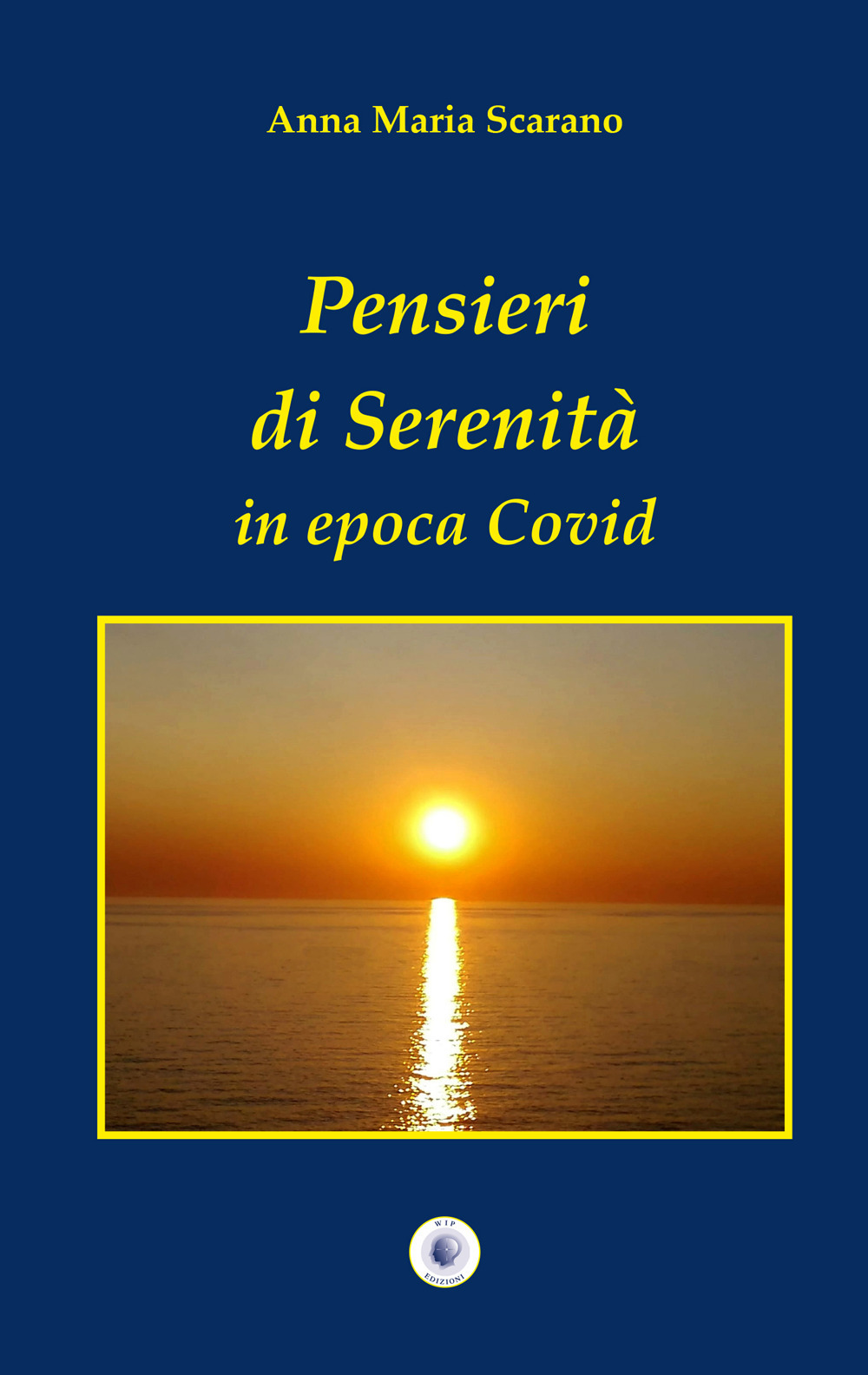 Pensieri di serenità in epoca Covid