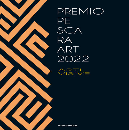 Pescara Art 2022. Spazio Tempo Materia Immagine. Ediz. illustrata