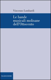 Le bande musicali molisane dell'Ottocento