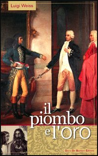 Il piombo e l'oro