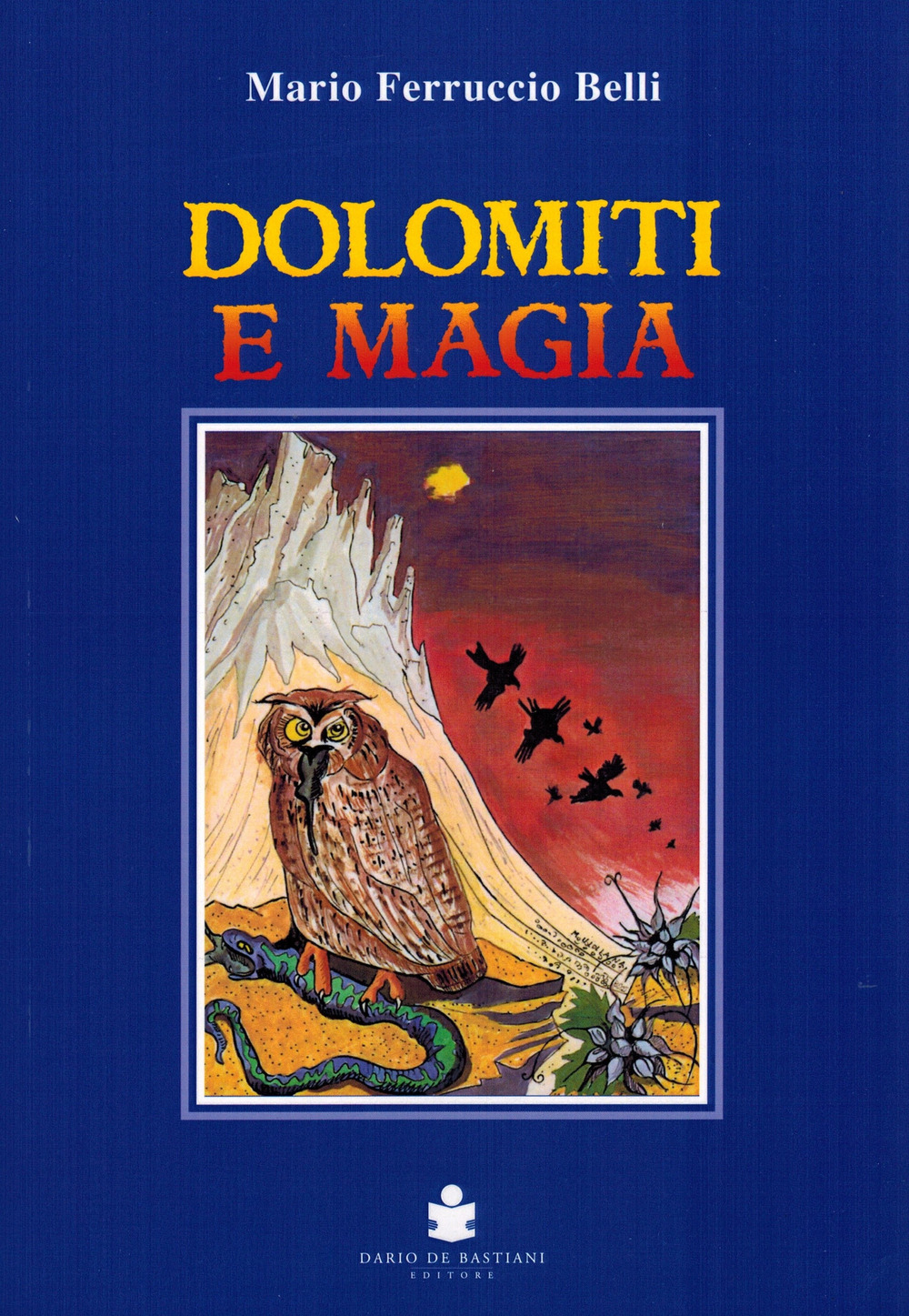 Dolomiti e magia