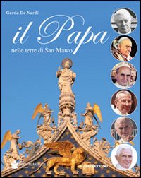 Il papa nelle terre di San Marco