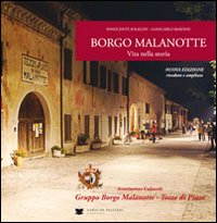 Borgo Malanotte. Vita nella storia