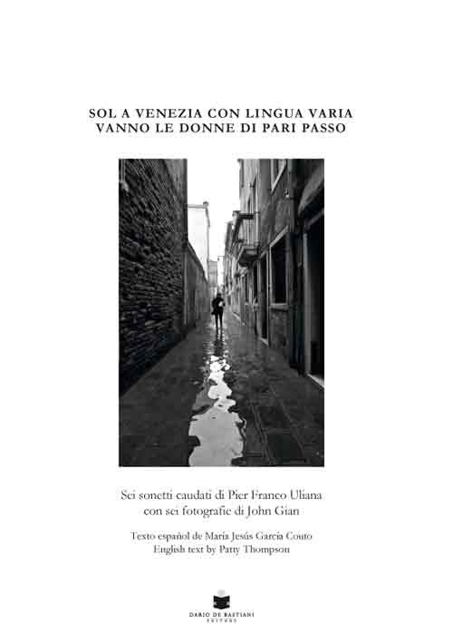 Sol a Venezia con lingua varia vanno le donne di pari passo. Ediz. italiana, spagnola e inglese