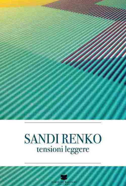 Sandi Renko tensioni leggere. Ediz. illustrata