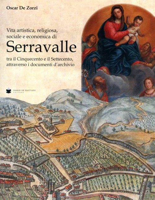 Serravalle tra il Cinquecento e il Settecento