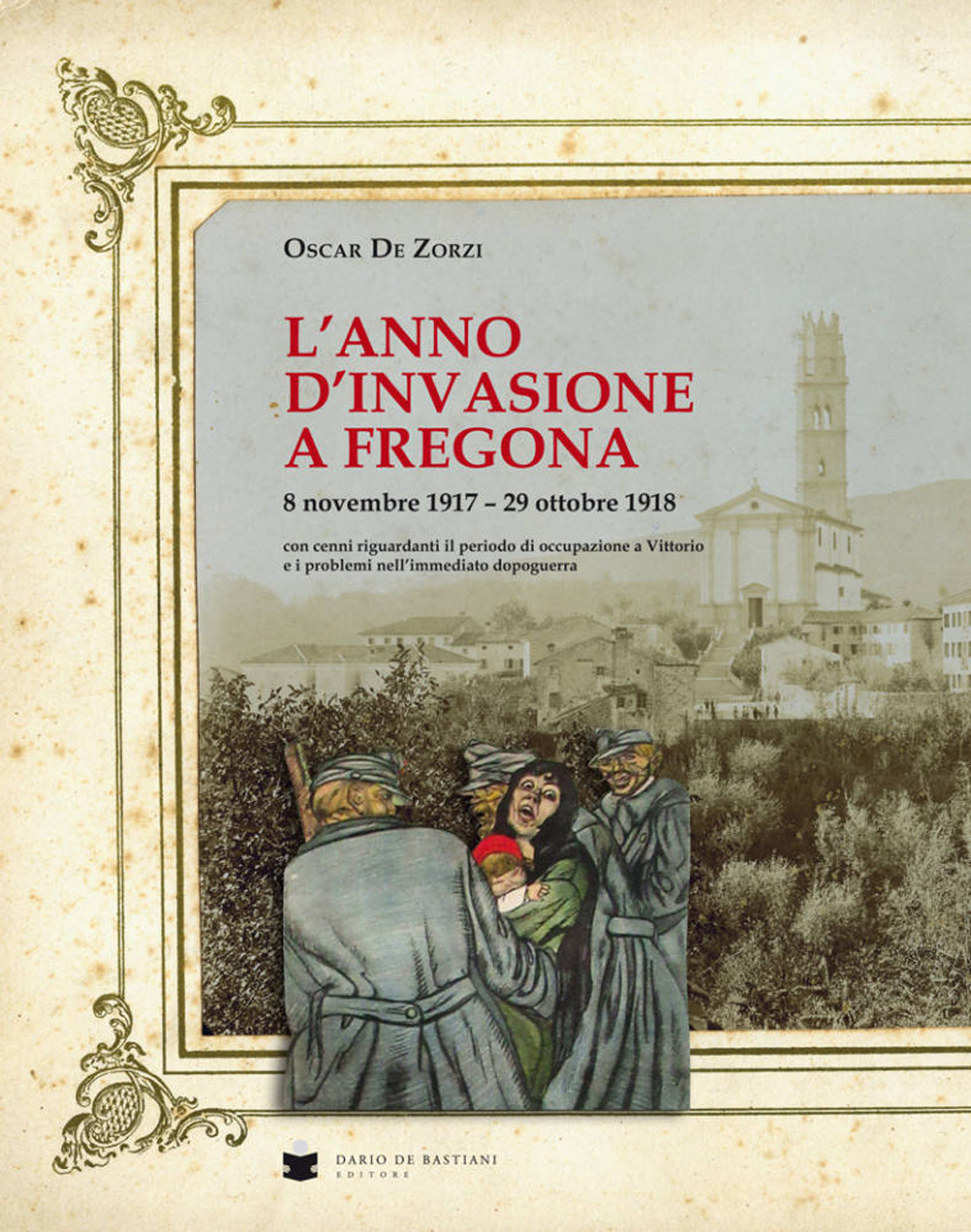 L'anno d'invasione a Fregona