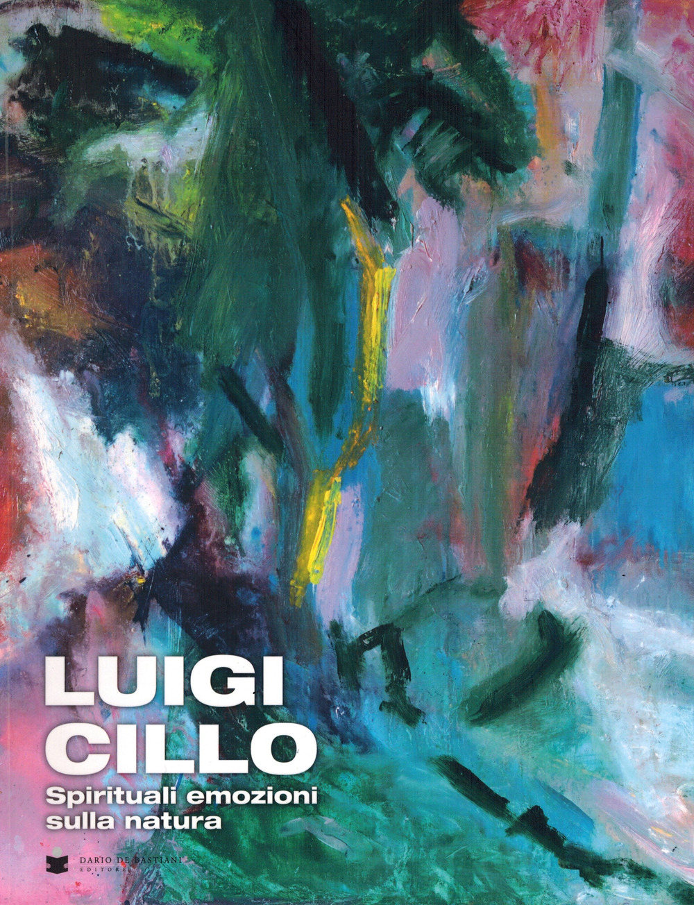 Luigi Cillo. Spirituali emozioni sulla natura