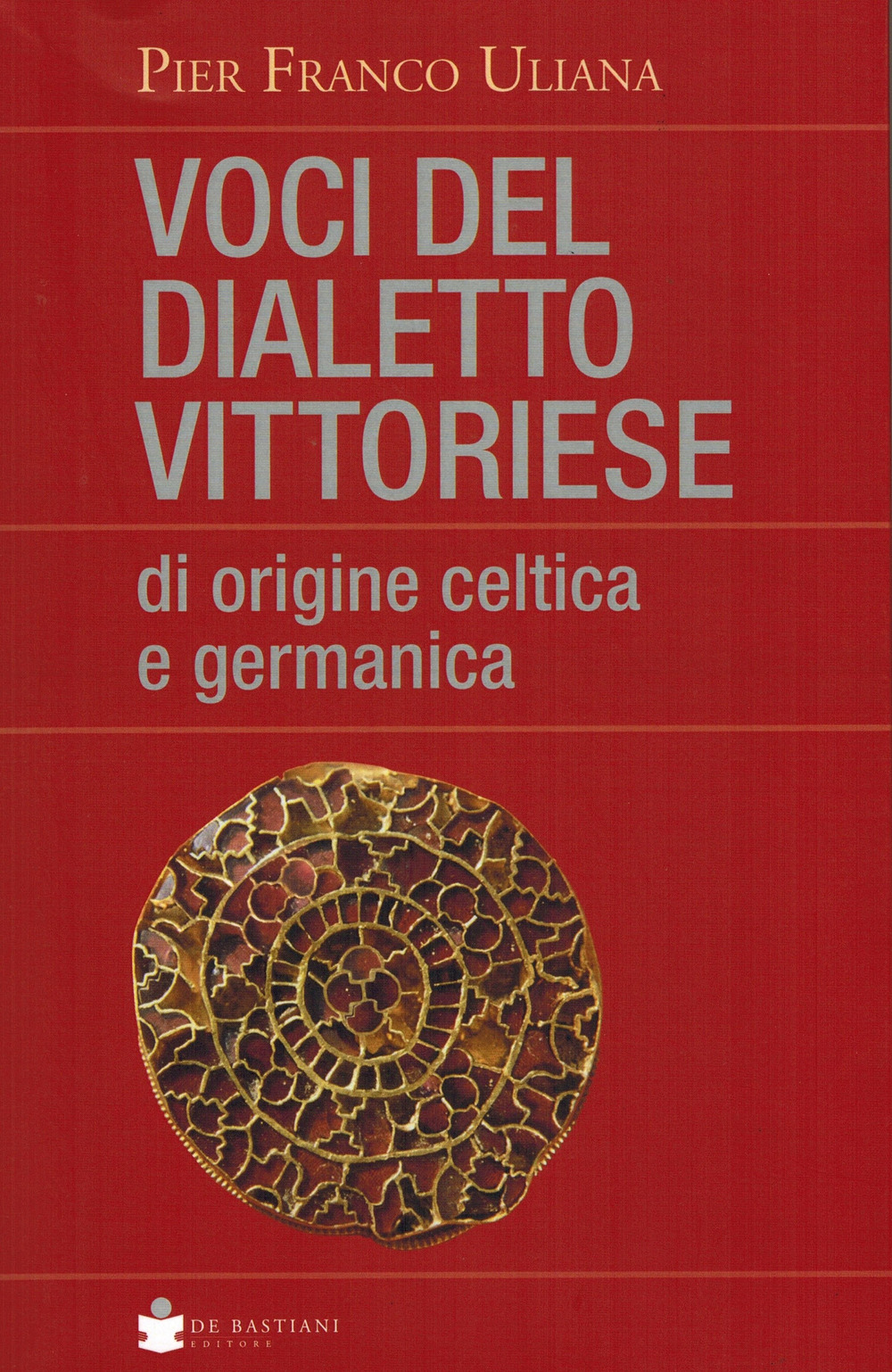 Voci del dialetto vittoriese di origine celtica e germanica