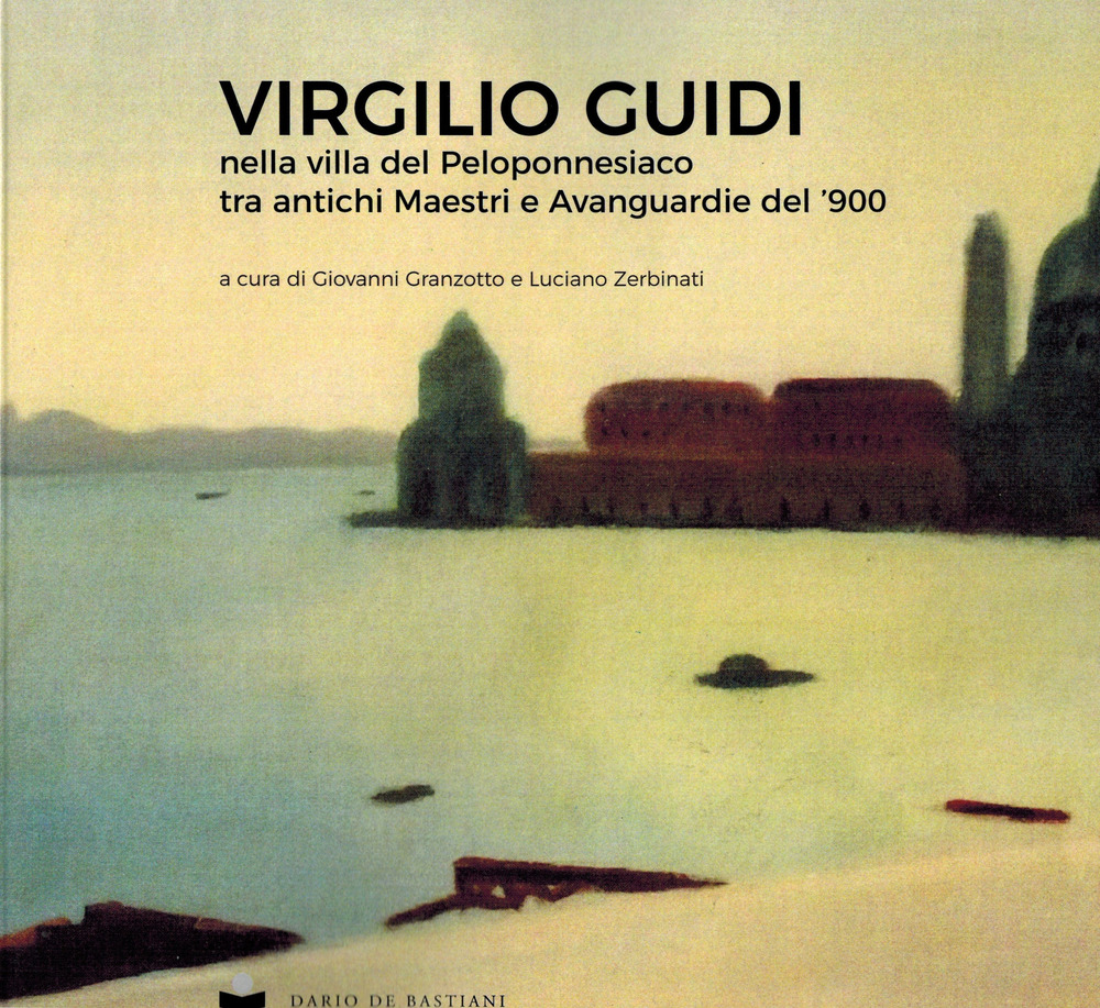 Virgilio Guidi nella villa del Peloponnesiaco tra antichi Maestri e Avanguardie del '900