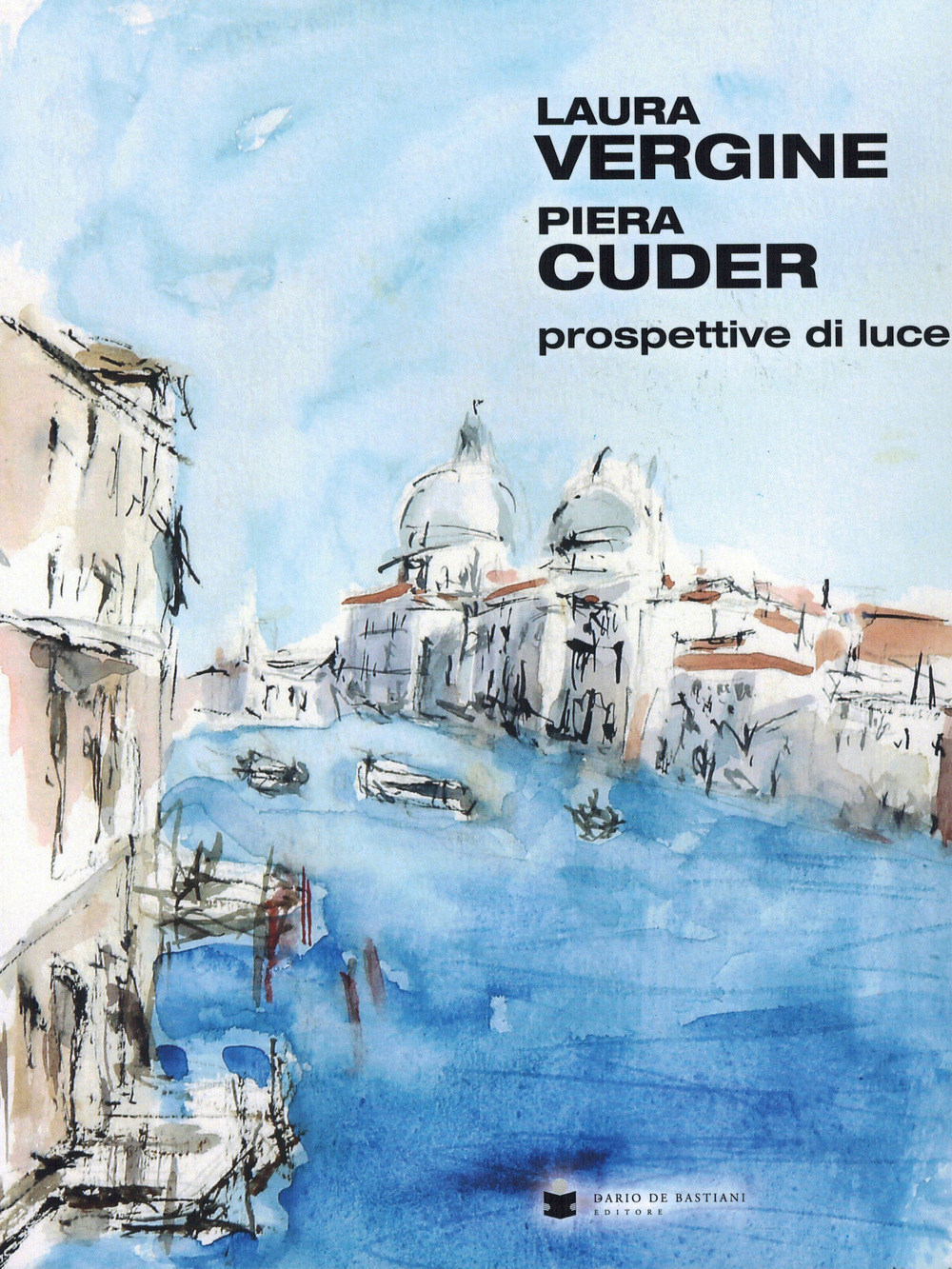 Laura vergine Piera Cuder. Prospettive di luce