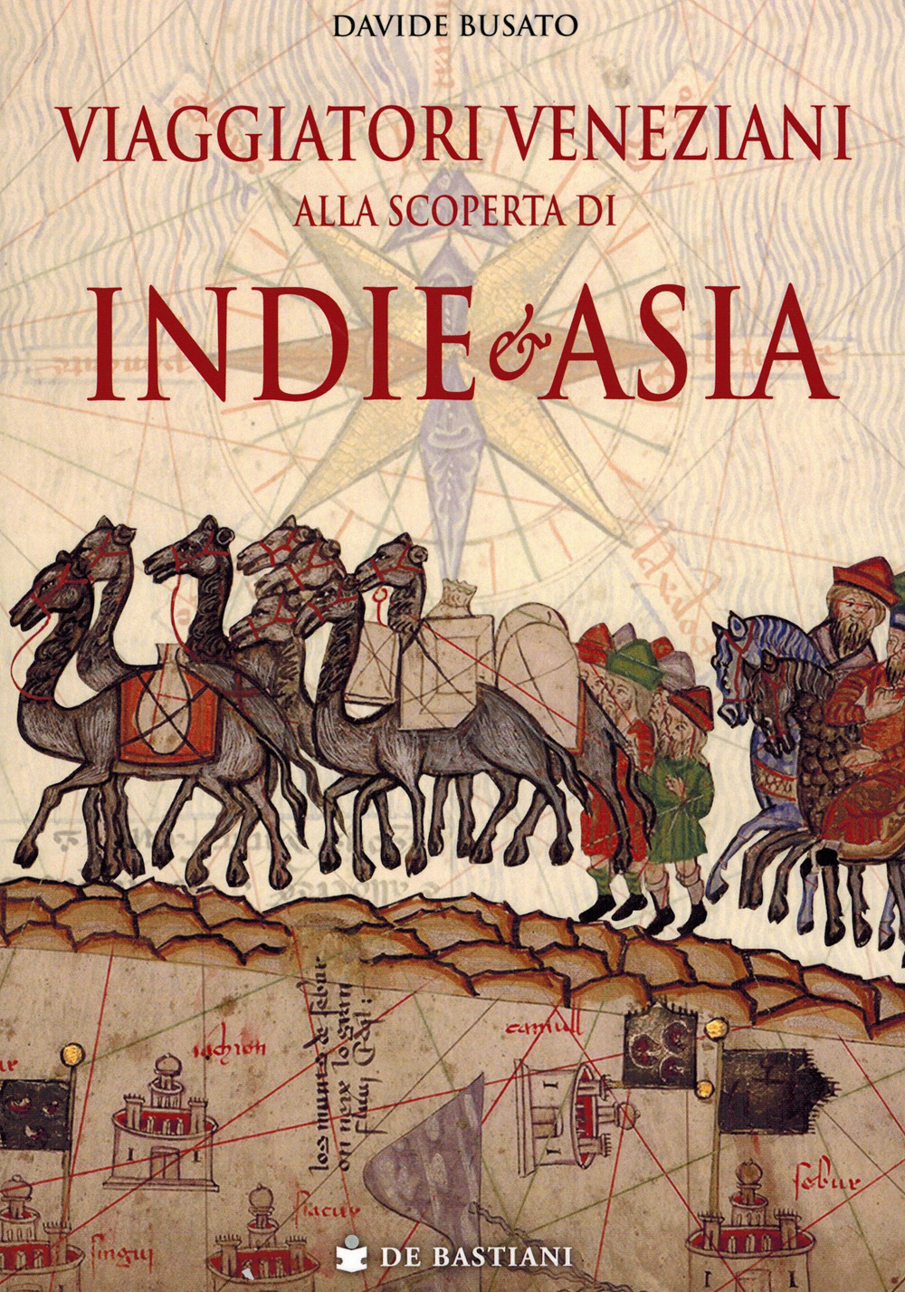 Viaggiatori veneziani alla scoperta di Indie e Asia