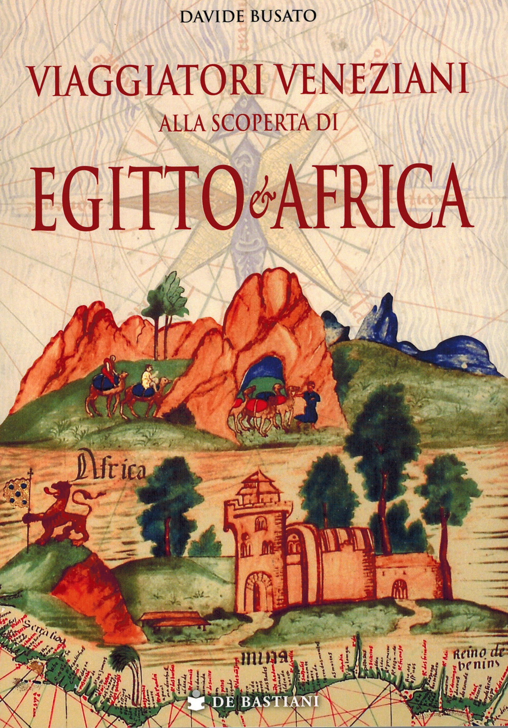 Viaggiatori veneziani alla scoperta di Egitto e Africa