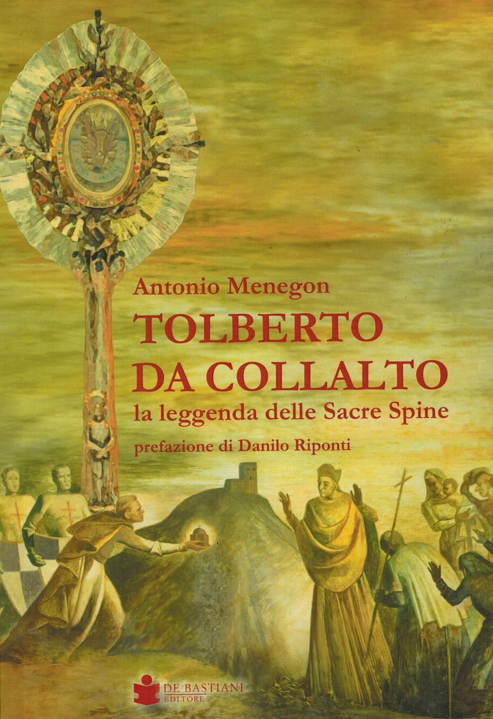 Tolberto da Collalto. La leggenda delle Sacre Spine