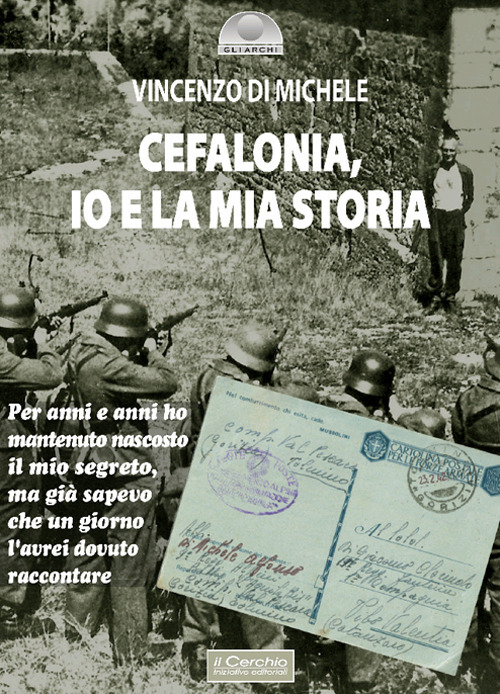 Cefalonia. Io e la mia storia