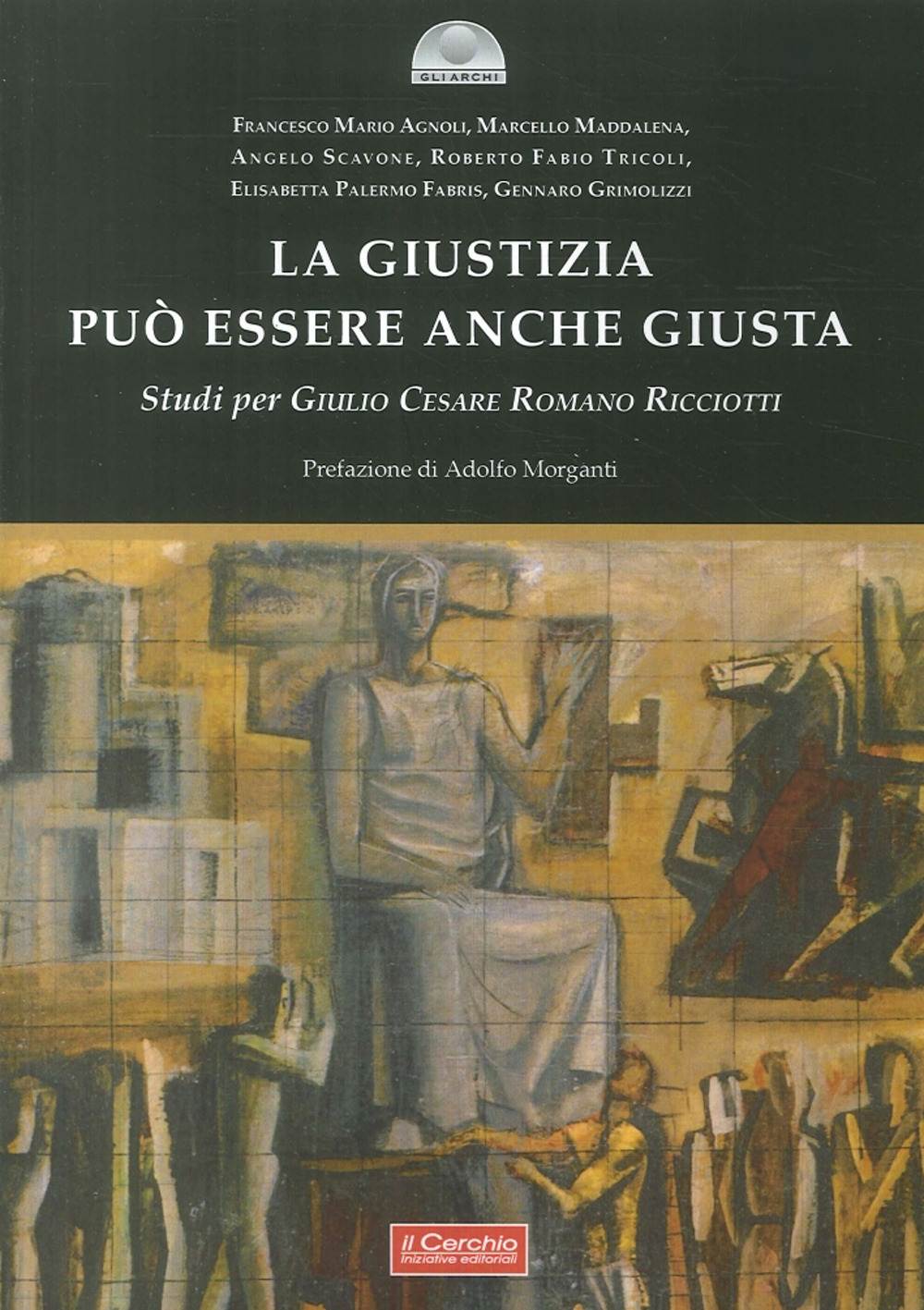 La giustizia può essere anche giusta