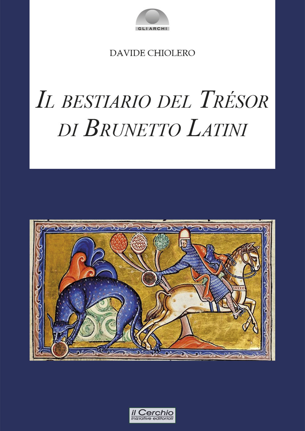 Il bestiario del Tresor di Brunetto Latini