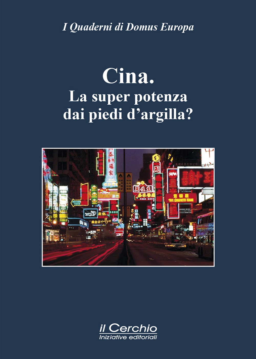 La Cina. La super potenza dai piedi d'argilla?