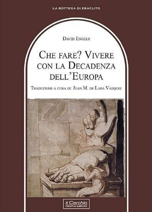 Che fare? Vivere con la decadenza dell'Europa