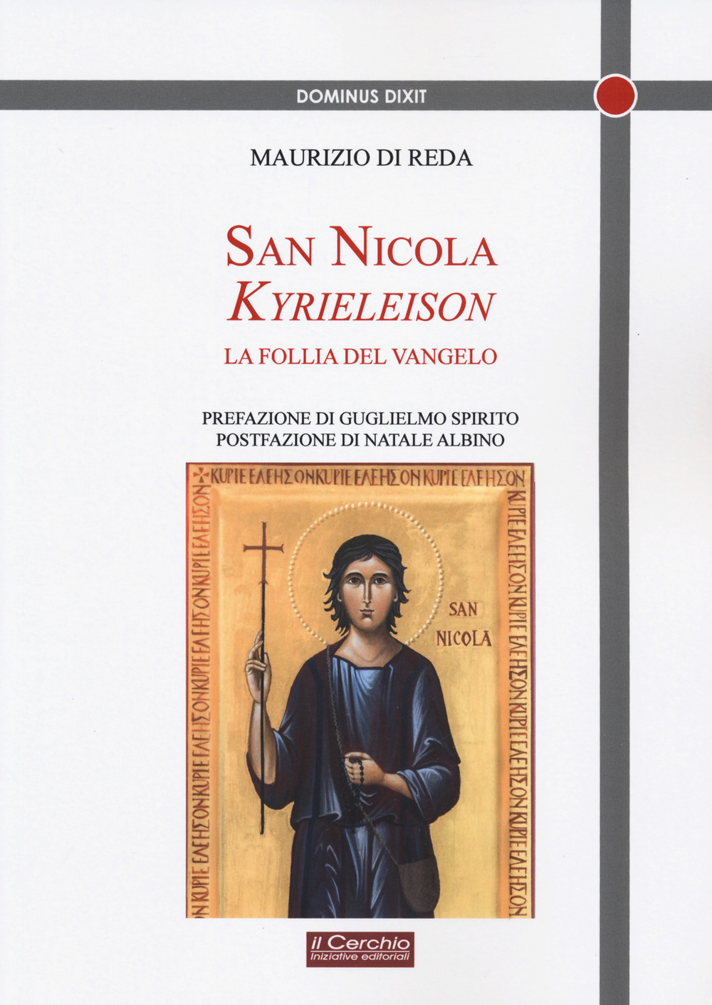 San Nicola Kyrieeleison. La follia del Vangelo