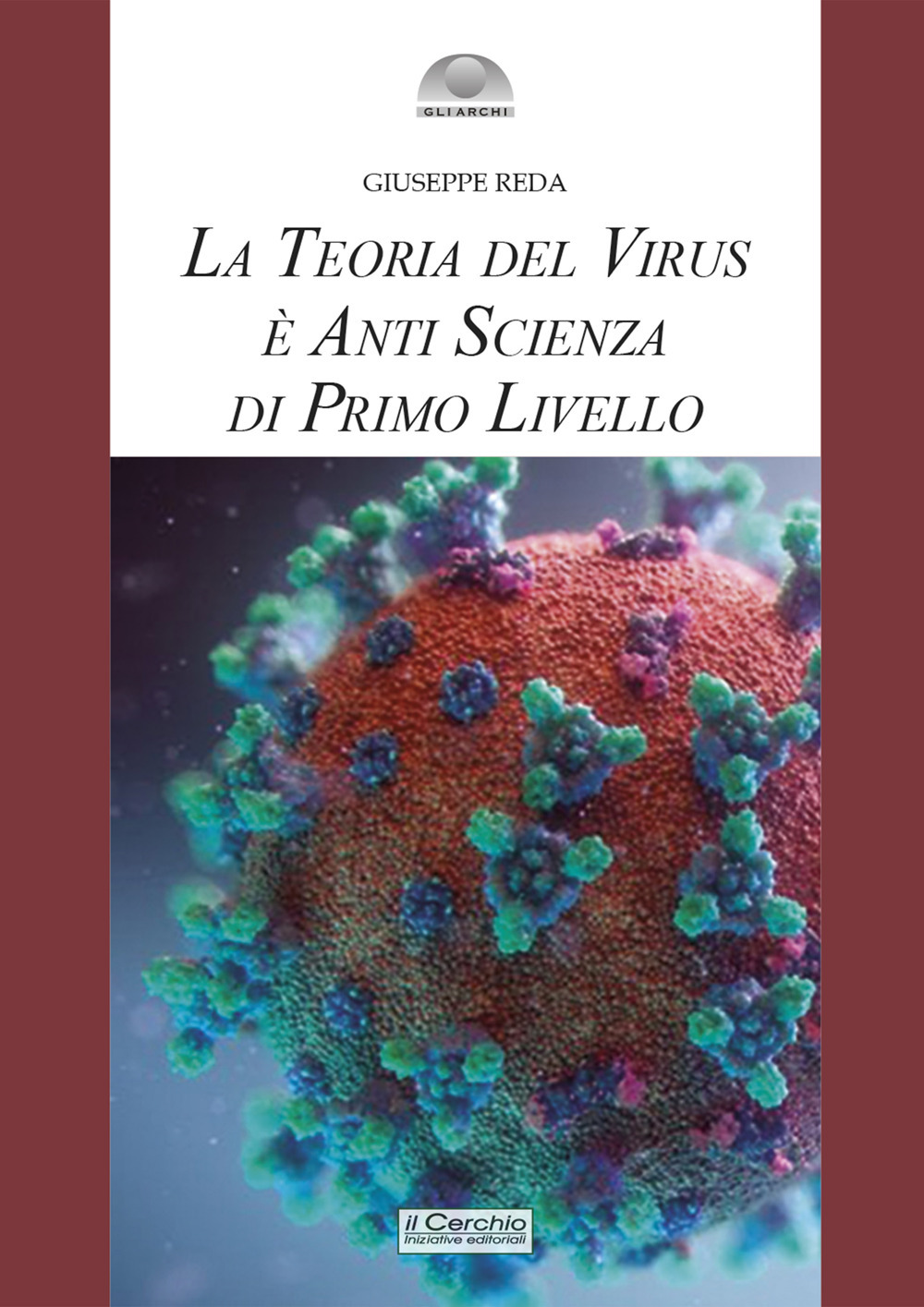 La teoria del virus è anti scienza di primo livello