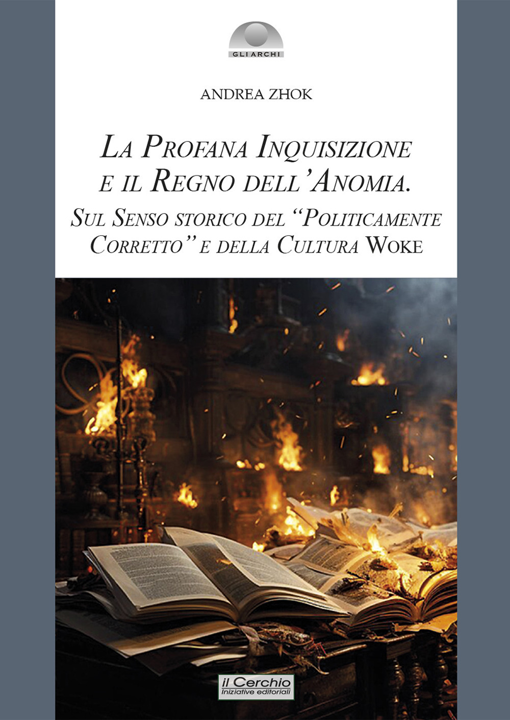 La profana inquisizione e il regno dell'anomia. Sul senso storico del «politicamente corretto» e della cultura woke