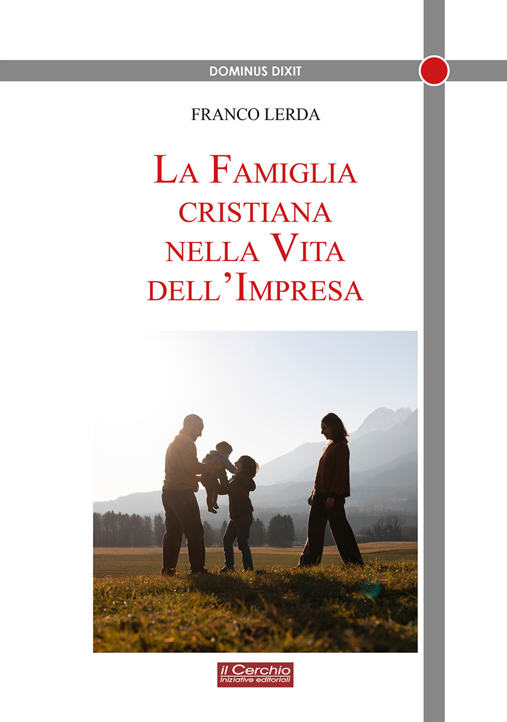 La famiglia cristiana nella vita dell'impresa