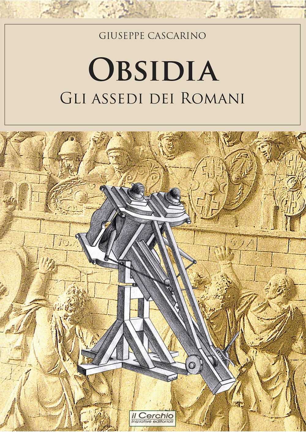 Obsidia. Gli assedi dei Romani