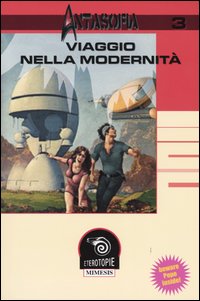 Antasofia. Vol. 3: Viaggio nella modernità