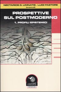 Prospettive sul postmoderno. Vol. 1: Profili epistemici