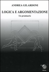 Logica e argomentazione. Un prontuario