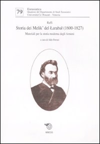 Storia dei Melik' del Larabal (1600-1827). Materiali per la storia moderna degli armeni