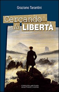 Cercando la libertà