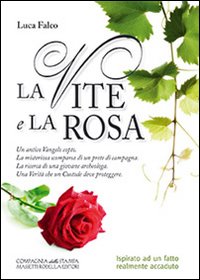 La vite e la rosa