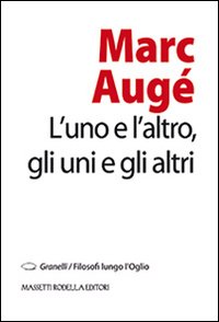 L'uno e l'altro, gli uni e gli altri