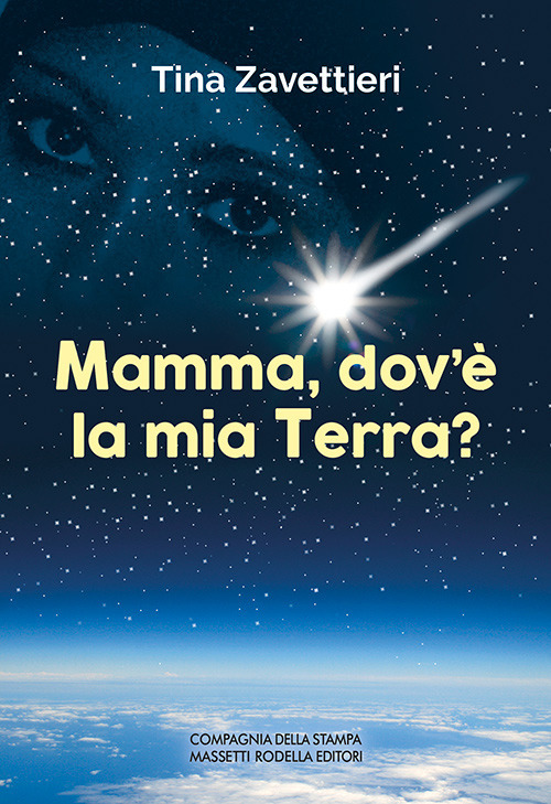 Mamma, dov'è la mia Terra?