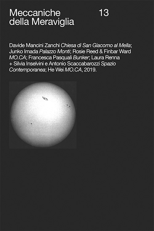 Meccaniche della Meraviglia. Ediz. illustrata. Vol. 13: Davide Mancini Zanchi. Junko Imada. Rosie Reed & Finbar Ward. Francesca Pasquali. Laura Renna. Silvia Inselvini. Antonio Scaccabarozzi. He Wei