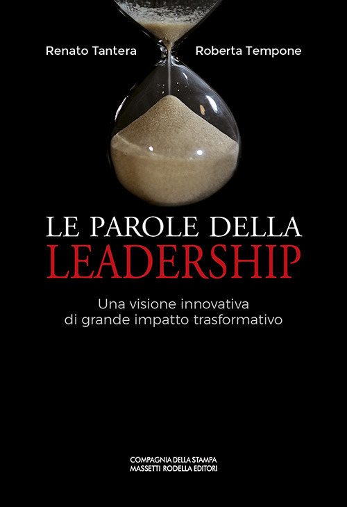 Le parole della leadership. Una visione innovativa di grande impatto trasformativo