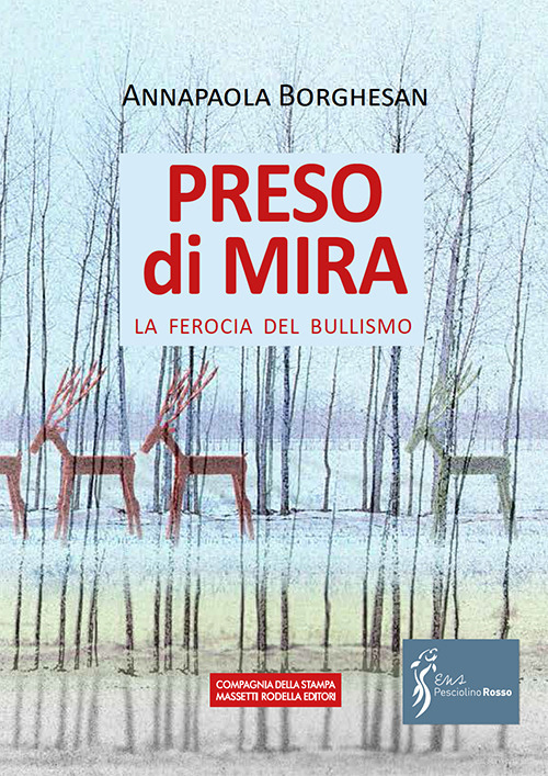 Il preso di mira. La ferocia del bullismo