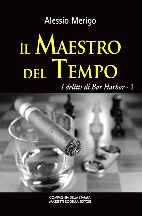 Il maestro del tempo. I delitti di Bar Harbor. Vol. 1