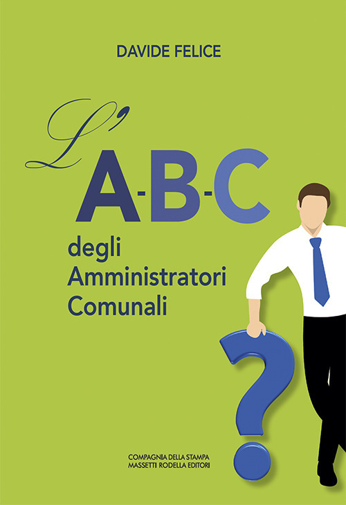 L'A-B-C degli Amministratori Comunali