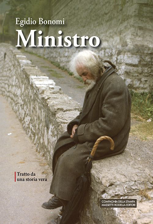 Ministro. Tratto da una storia vera. Ediz. integrale