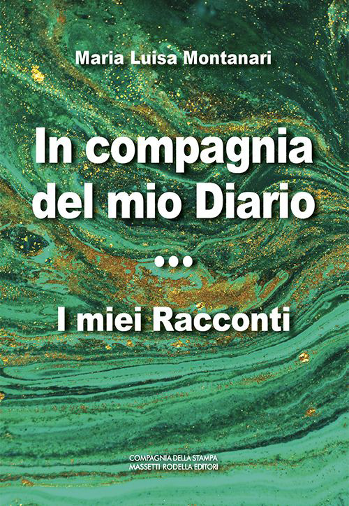 In compagnia del mio diario. I miei racconti