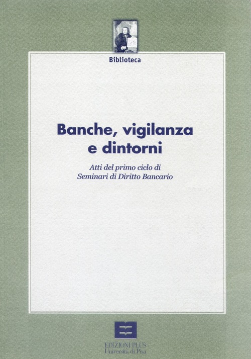 Banche, vigilanza e dintorni