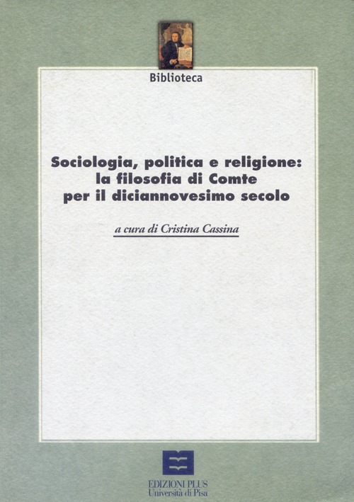 Sociologia, politica e religione: la filosofia di Comte per il XIX secolo