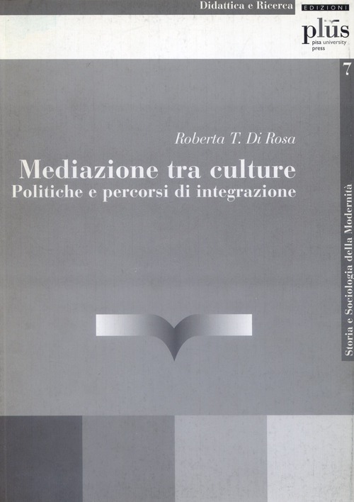 Mediazione tra culture. Politiche e percorsi di integrazione