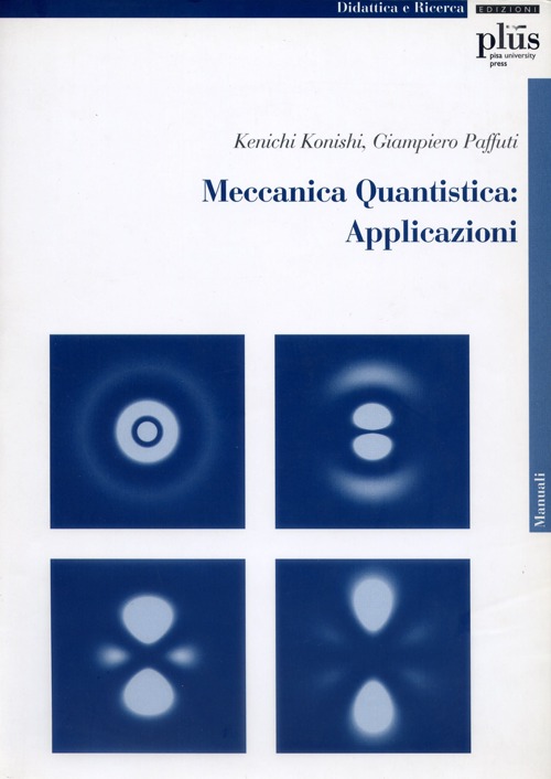 Meccanica quantistica: applicazioni. Con CD-ROM