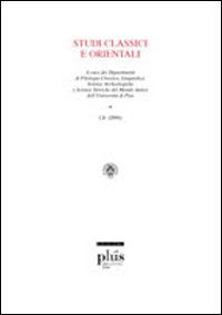 Studi classici e orientali (2006). Vol. 52